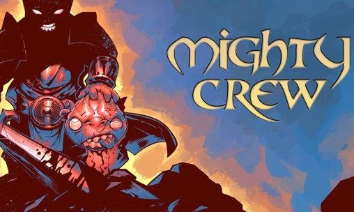 download Mighty crew: Millennium legend apk